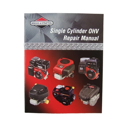 Briggs & Stratton Single Cylinder OHV Repair Manual - 276781 3 Briggs & Stratton Single Cylinder OHV Repair Manual - 276781